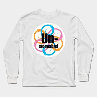 Unstoppable Long Sleeve T-Shirt